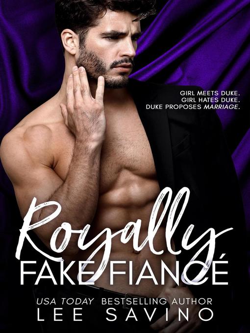 Title details for Royally Fake Fiancé by Lee Savino - Available